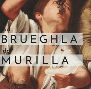 Od Brueghla do Murilla - wystawa