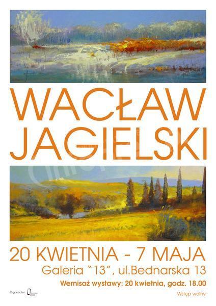 Wystawa malarstwa Wacława Jagielskiego