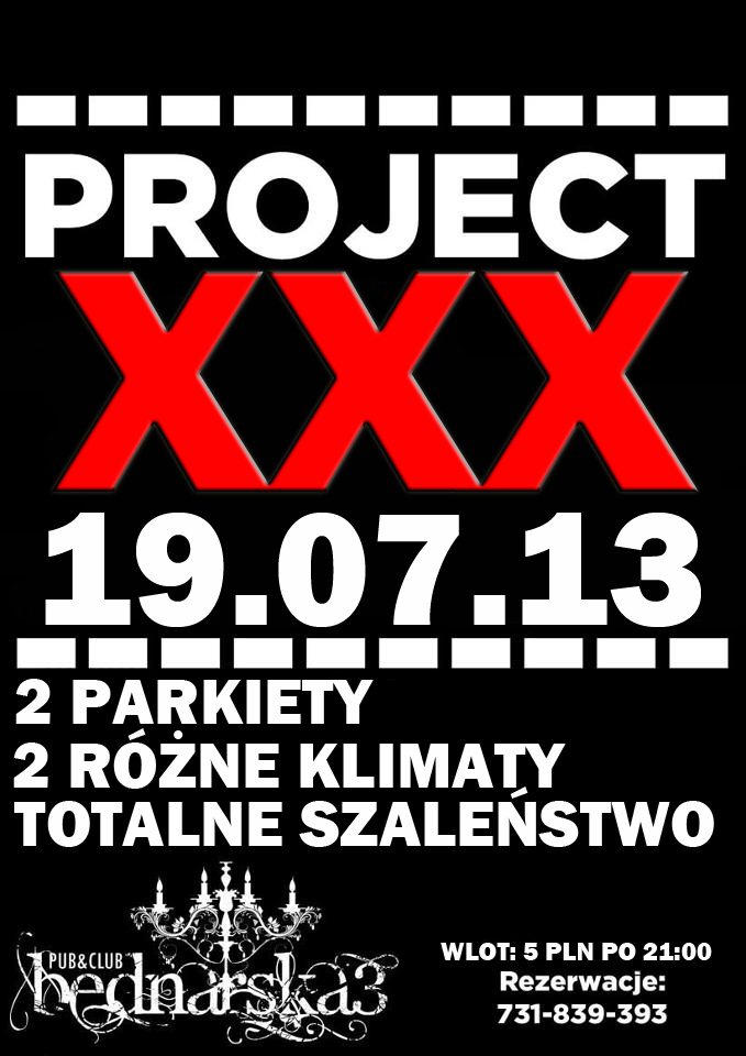 Project XXX w Bednarskiej